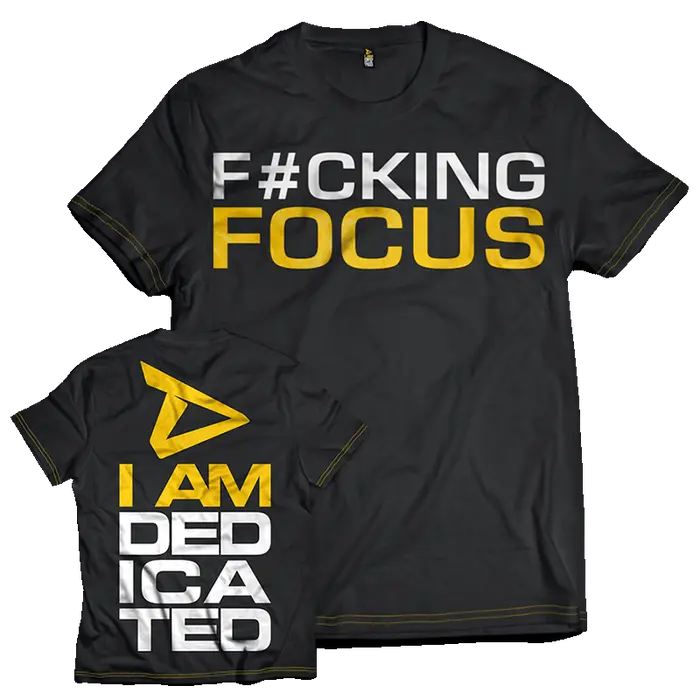 Dedicated T-Shirt - F#cking Focus