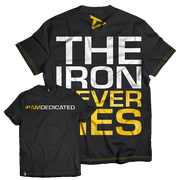 Dedicated T-Shirt - The Iron Never Lies