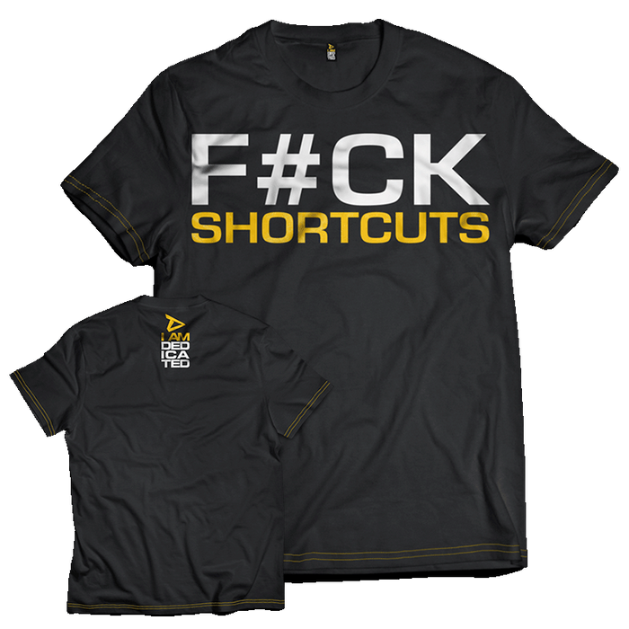 Dedicated T-Shirt - F#ck Shortcuts