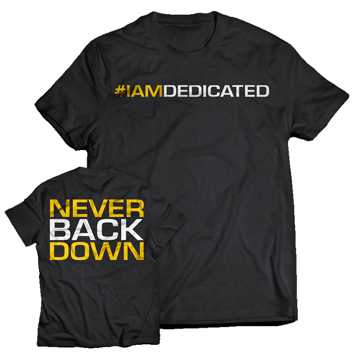 Dedicated T-Shirt - Never Back Down - S
