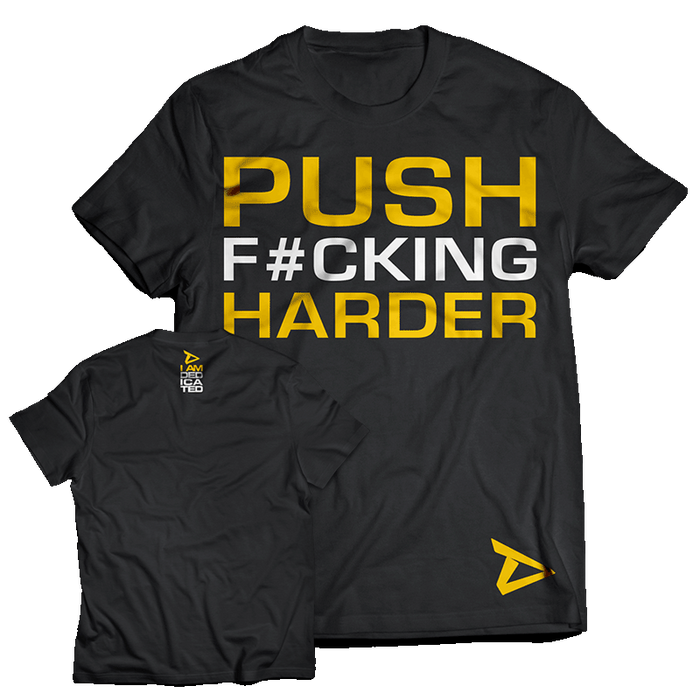 Dedicated T-Shirt Push Harder