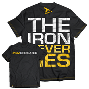 Dedicated T-Shirt - The Iron Never Lies