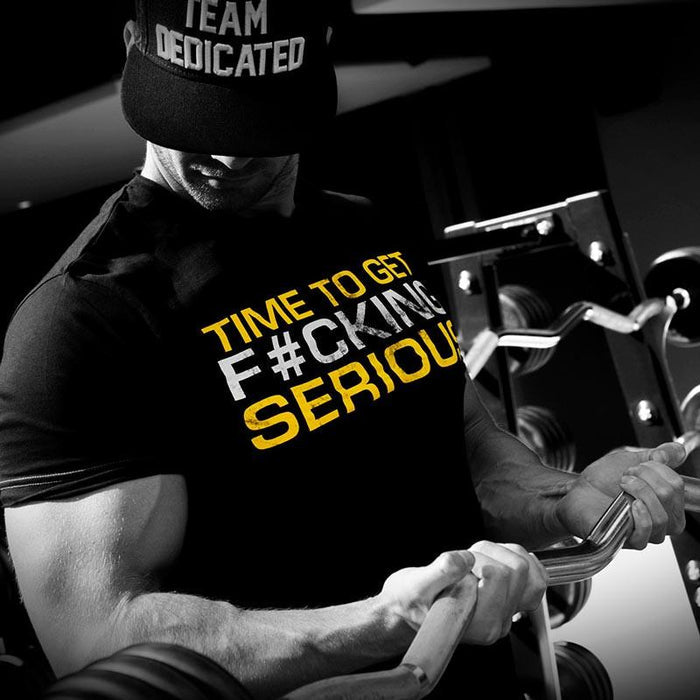 Dedicated T-Shirt - Time to get Serious